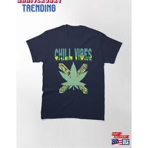 Weedchillvibes Chill Vibes Just Hit It Tshirt
